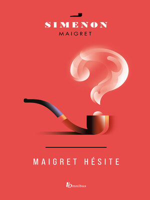 cover image of Maigret hésite